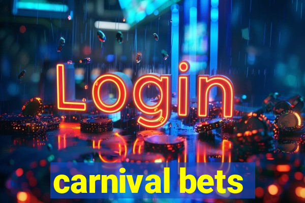 carnival bets